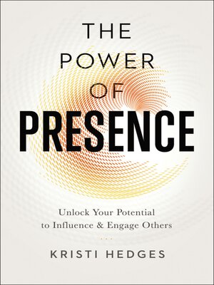 cover image of The Power of Presence